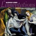 Alonso Lobo : Lamentations et autres uvres sacres. Baker.