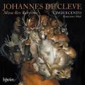 Johannes de Clves : Missa Rex Babylonis et autres uvres sacres. Ensemble Cinquecento.