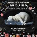 Manuel Cardoso : Requiem, Lamentations, Magnificat & Motets. Ensemble Cuperinos, Toscano.