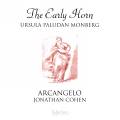 The Early Horn. uvres pour cor. Monberg, Cohen.