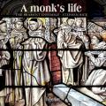 A Monk's Life. Musique chorale sacre de la Renaissance. Rice.