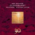 Eric Whitacre : Cloudburst & autres uvres chorales (30 ans Hyperion). Layton.