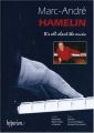 Marc-Andr Hamelin : Its all about the music.