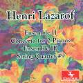 Henri Lazarof : Ensembles I et II - Concerto pour 2 pianos. Levin, Gamma, Duckles, Stevens.