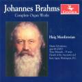 Brahms : Intgrale de l'uvre pour orgue. Mardirosian.