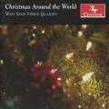Christmas Around The World. Carols de Nol arrangs pour quatuor  cordes. Quatuor West Edge.