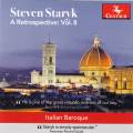 A Retrospective, vol. 8 : Le violon baroque italien. Staryk.