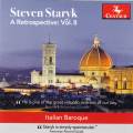 A Retrospective, vol. 8 : Le violon baroque italien. Staryk.