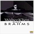 Johannes Brahms : Walter Klien joue Brahms