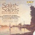 Camille Saint-Sans : uvres pour violon & orchestre & pour violoncelle & orchestre (Intgrale)