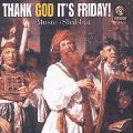 Musique juive pour le Shabbat : Thank God it's Friday