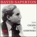 David Saperton Plays Chopin & Godowsky