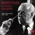 Beecham Conducts Handel (Historic Recordings)
