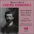 Ravel : L'Heure Espagnole (Historic 1929 Recording)