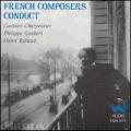 French Composers Conduct (Historic Recordings)