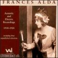 Frances Alda  Acoustic & Electric Recordings 1910 - 1928