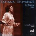 Tatiana Troyanos - In Recital - James Levine, piano
