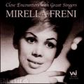 Mirella Freni - Close Encounters with Great Singers