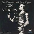 Jon Vickers - Close Encounters with Great Singers