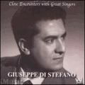 Giuseppe Di Stefano - Close Encounters with Great Sing