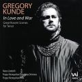 Gregory Kunde : In Love & War : Great Rossini Scenes for Tenor