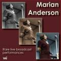 Marian Anderson : Rare live broadcast performances.