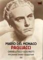 Pagliacci (Leoncavallo)  Del Monaco, Tucci Live 1961