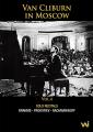 Van Cliburn in Moscow Vol 4  Brahms, Prokofiev, Rachmaninov