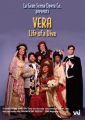 Vera : Life of a Diva - Vera Galupe-Borszkh