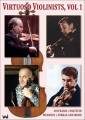 Virtuoso Violonists, vol. 1 : Menuhin, Oistrakh, Ferras, Milstein, Haendel.