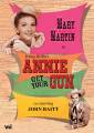 Irving Berlin : Annie get your gun, comdie musicale. Martin, Raitt, Shaw, O'Neal, Halpin, Charles.