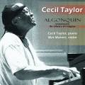 Cecil Taylor : Algonquin. Taylor, Maneri.