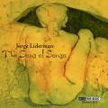 Jorge Liderman : The Song of Songs. Blandy, Johnston, Colburn, Tirest, Webster, Milnes.
