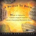 Bridge to Bach. uvres pour piano. Rangell.