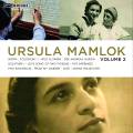 Ursula Mamlok : Portrait de la compositrice, vol. 2. Ohlsson, Chase, Han.