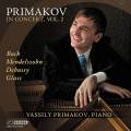 Vassily Primakov joue Bach, Mendelssohn, Debussy, Glass : uvres pour piano.