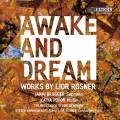 Lior Rosner : Awake And Dream. Brugger, Popov, Vanhauwaert, Rosner.