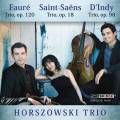 Saint-Sans, Faur, D'Indy : Trios pour piano. Horszowski Trio.
