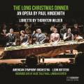 Paul Hindemith : The Long Christmas Dinner, opra. Zamora, Murohy, Martin, Guthrie, Botstein.