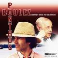 Pierre Boulez : Intgrale de l'uvre pour piano seul. Ponthus.