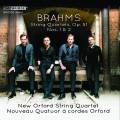 Brahms : Quatuors  cordes n 1 et 2. New Orford Quartet.