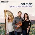 Garden Of Joys And Sorrows. uvres pour flte, alto et harpe. Trio Hat Trick.