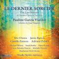 Pauline Viardot : Le Dernier Sorcier, opra. Styler, Owens, Barton, Zamora, Zabala, Oesterle.