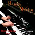 Henry Martin : Prludes et fugues pour piano, vol. 2. Martin.