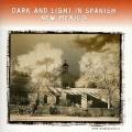 Dark & Light in Spanish New Mexico