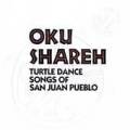 Native American : Turtle Dance Songs of San Juan Pueblo