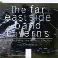 The Far East Side Band : Caverns : The Music of Jason Hwang