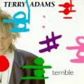 Adams, Terry : Terrible