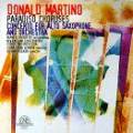 Martino Donald : Paradiso Choruses, Cto. for Alto Saxophone and Orchestra