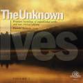 Ives : The Unknown Ives, vol. 2